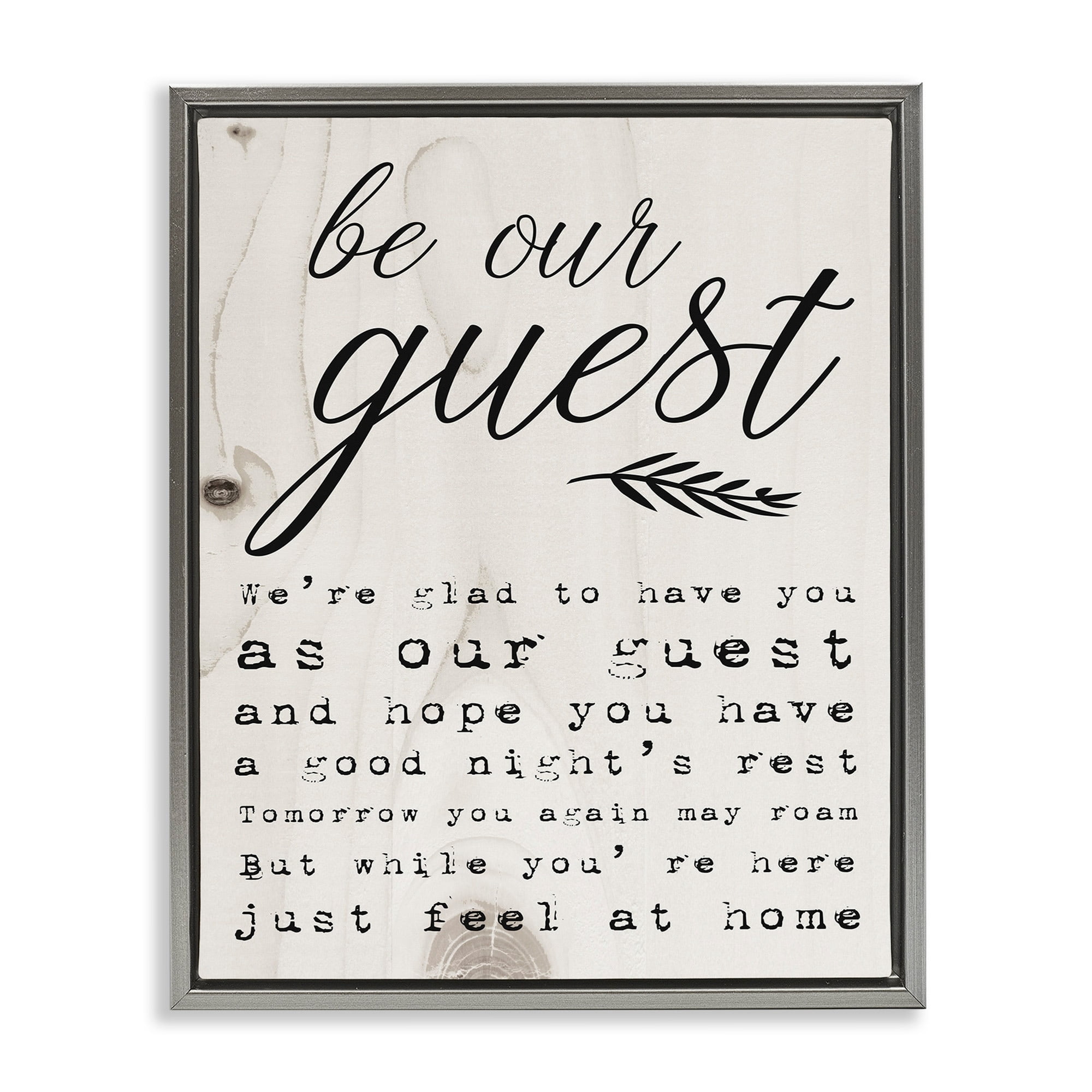 Stupell Industries Be Our Guest Poem Cursive Luster Gray Framed Floating Canvas Wall Art, 24x30, by Daphne Polselli