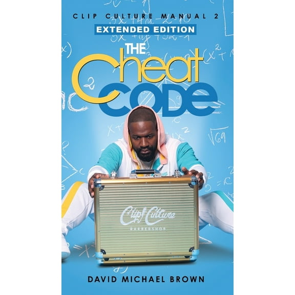 Clip Culture Manual 2: The Cheat Code, (Hardcover)