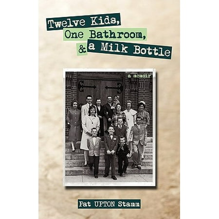 Twelve Kids, One Bathroom, and a Milk Bottle (Best Milk For Children)