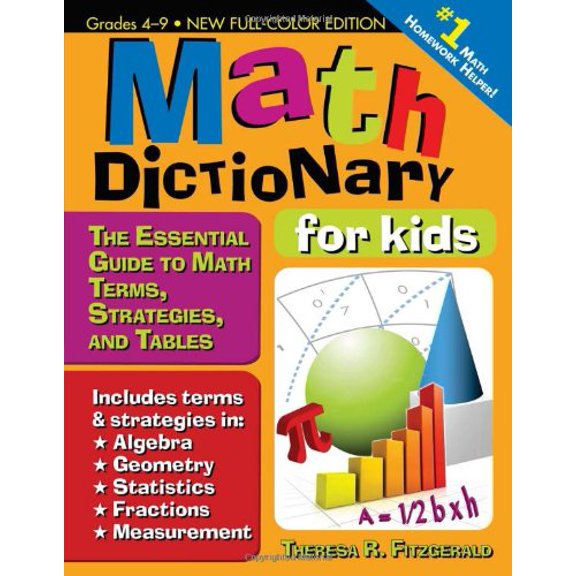 Pre-Owned Math Dictionary for Kids: The Essential Guide to Math Terms, Strategies, and Tables (Updated Ed.) (Paperback) 159363644X 9781593636449