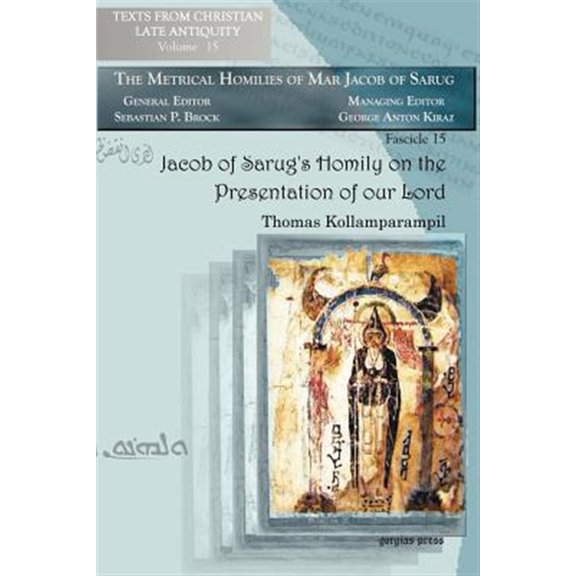 Pre-Owned Texts from Christian Late Antiquity; Metrical Homilies of Ma: Jacob of Sarug's Homily on the Presentation of Our Lord (Paperback)