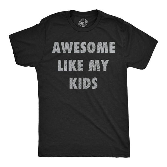 Mens Funny T Shirts Awesome Like My Kids Sarcastic Parent Graphic Tee for Men Graphic Tees