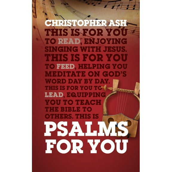 God's Word for You: Psalms for You: How to Pray, How to Feel and How to Sing (Paperback)