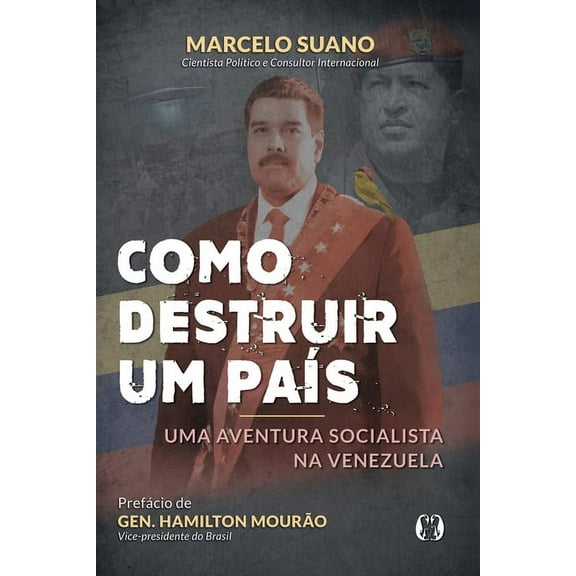Como Destruir um País: Uma aventura socialista na Venezuela (Paperback)