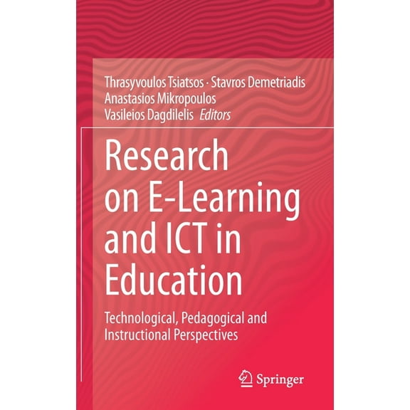 Research on E-Learning and ICT in Education: Technological, Pedagogical and Instructional Perspectives, (Hardcover)