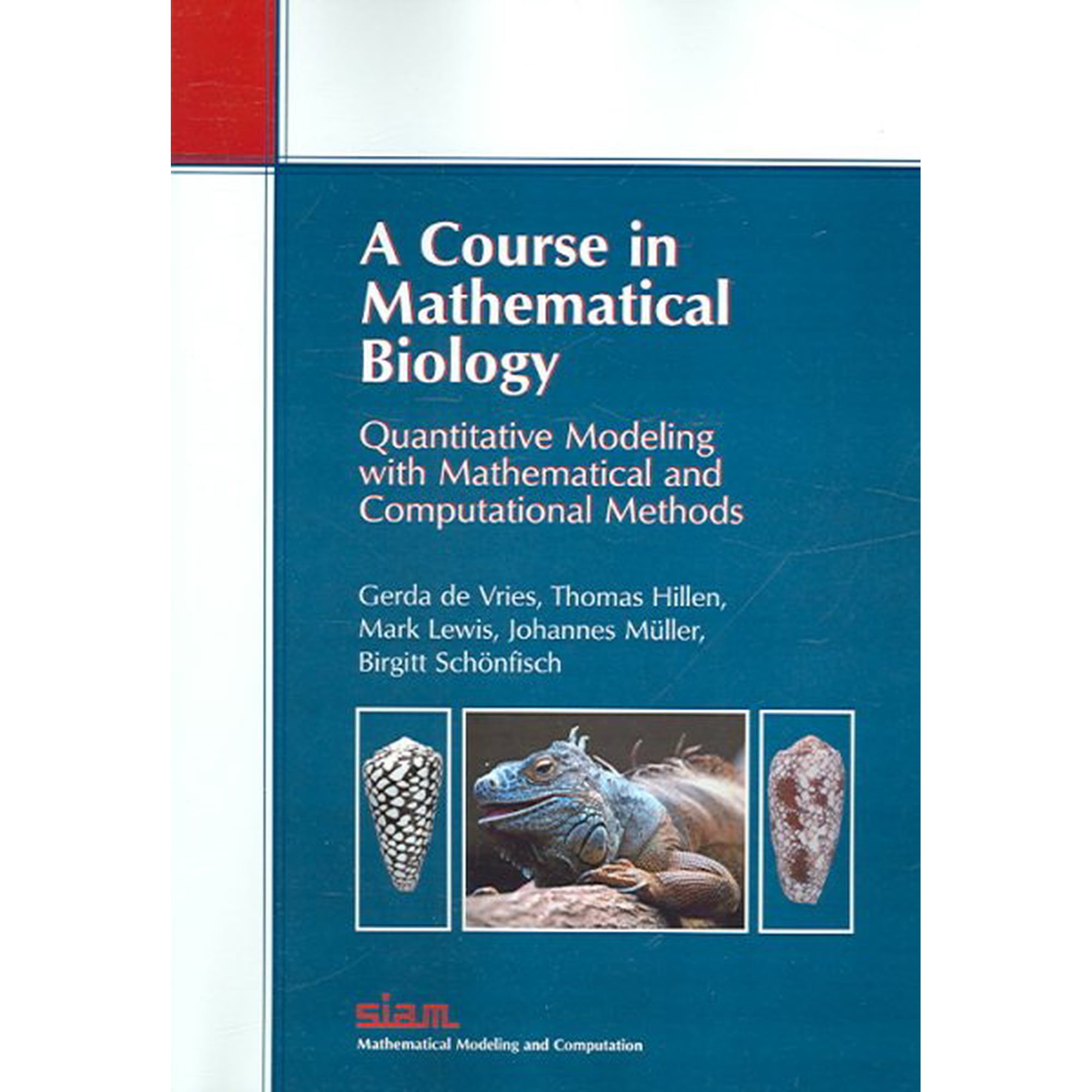 Monographs on Mathematical Modeling and Computation: A Course in Mathematical Biology (Paperback)
