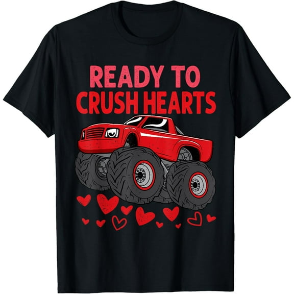 Ready to Crush Hearts Funny Valentines Day Monster Truck T-Shirt Shirts