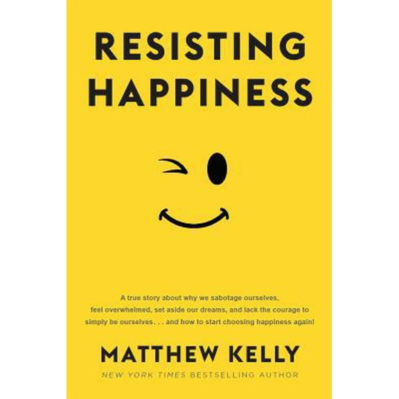 Pre-Owned Resisting Happiness (Paperback) 1942611927 9781942611929