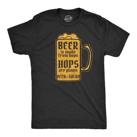 Mens Beer Is Made From Hops Hops Are Plants Beer Is Salad T Shirt Funny Drinking Graphic Tee Graphic Tees