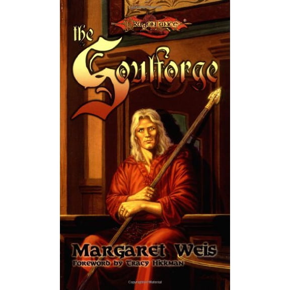 Pre-Owned The Soulforge (Dragonlance: The Raistlin Chronicles, Book 1) (Mass Market Paperback) 0786913142 9780786913145