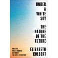 thumbnail image 2 of Pre-Owned Under a White Sky: The Nature of the Future (Hardcover) 0593136276 9780593136270, 2 of 2