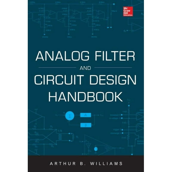 Analog Filter and Circuit Design Handbook, (Hardcover)