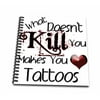3dRose What Doesnt Kill You Tattoos - Mini Notepad, 4 by 4-inch