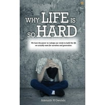 Why Life Is So Hard (Paperback)