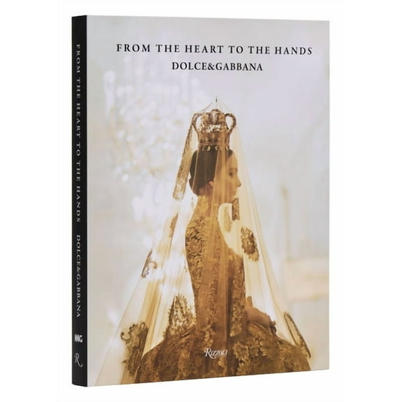 Dolce&gabbana: From the Heart to the Hands, (Hardcover)
