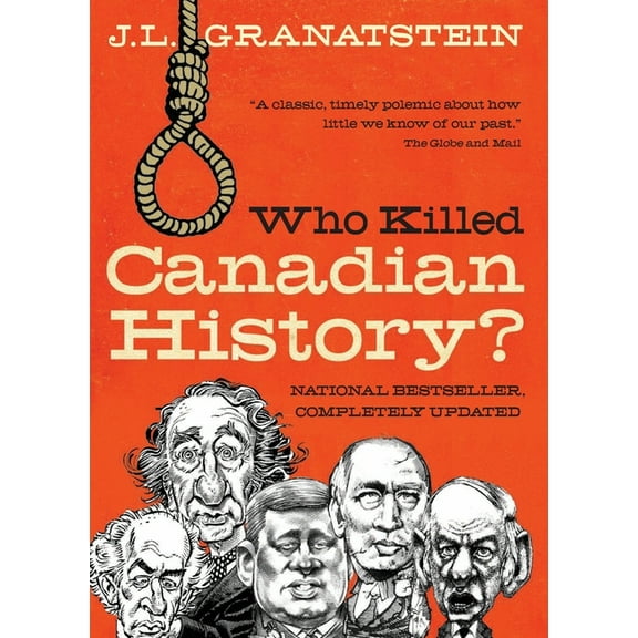 Who Killed Canadian History? Revised Edition, (Paperback)