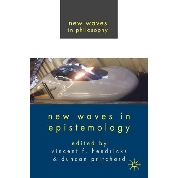 New Waves in Philosophy New Waves in Epistemology, (Paperback)