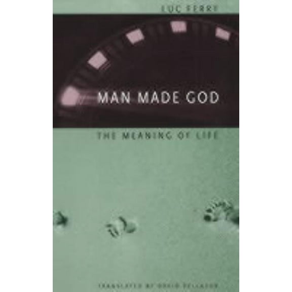 Man Made God : The Meaning of Life (Paperback)
