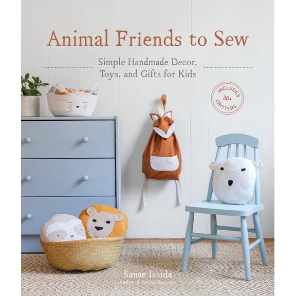 Pre-Owned Sanae Ishida Sews: Animal Friends to Sew : Simple Handmade Decor, Toys, and Gifts for Kids (Paperback)