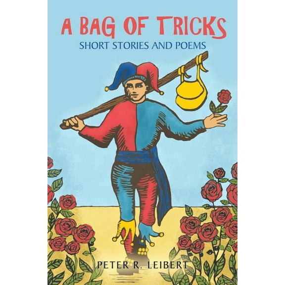 Bag of Tricks : Short Stories and Poems