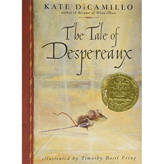 Pre-Owned The Tale Of Despereaux - Being The Story Of A Mouse, A Princess, Some Soup, And A Spool Of Thread (Unknown) 0439692202 9780439692205