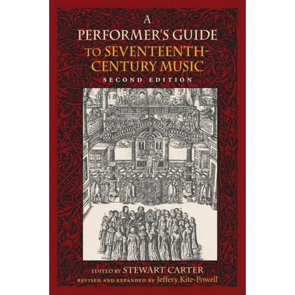 Publications of the Early Music Institut A Performer's Guide to Seventeenth-Century Music, (Hardcover)