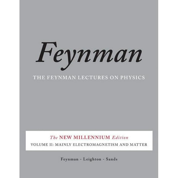Feynman Lectures on Physics (Paperback) Mainly Electromagnetism and Matter, Book 02, (Paperback)