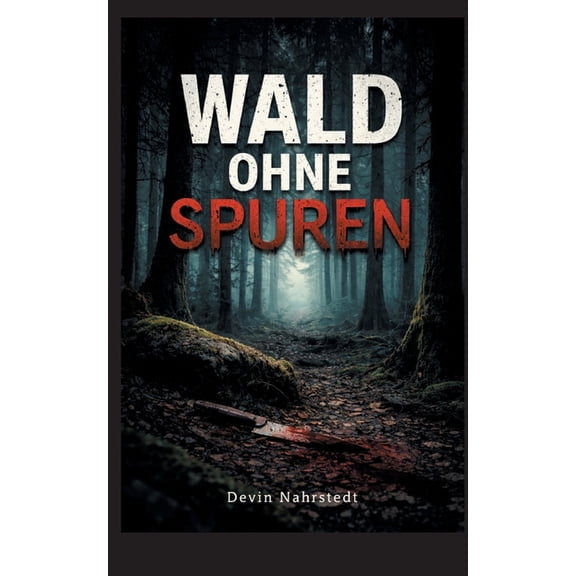 Wald ohne Spuren, (Paperback)