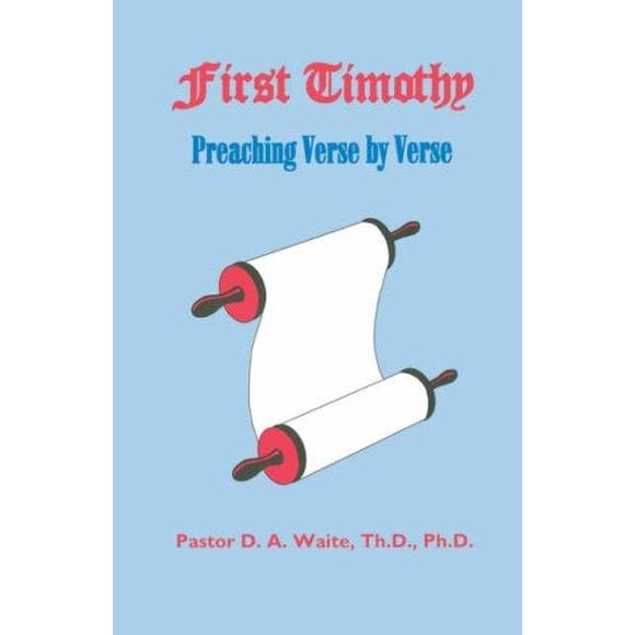 First Timothy, Preaching Verse by Verse
