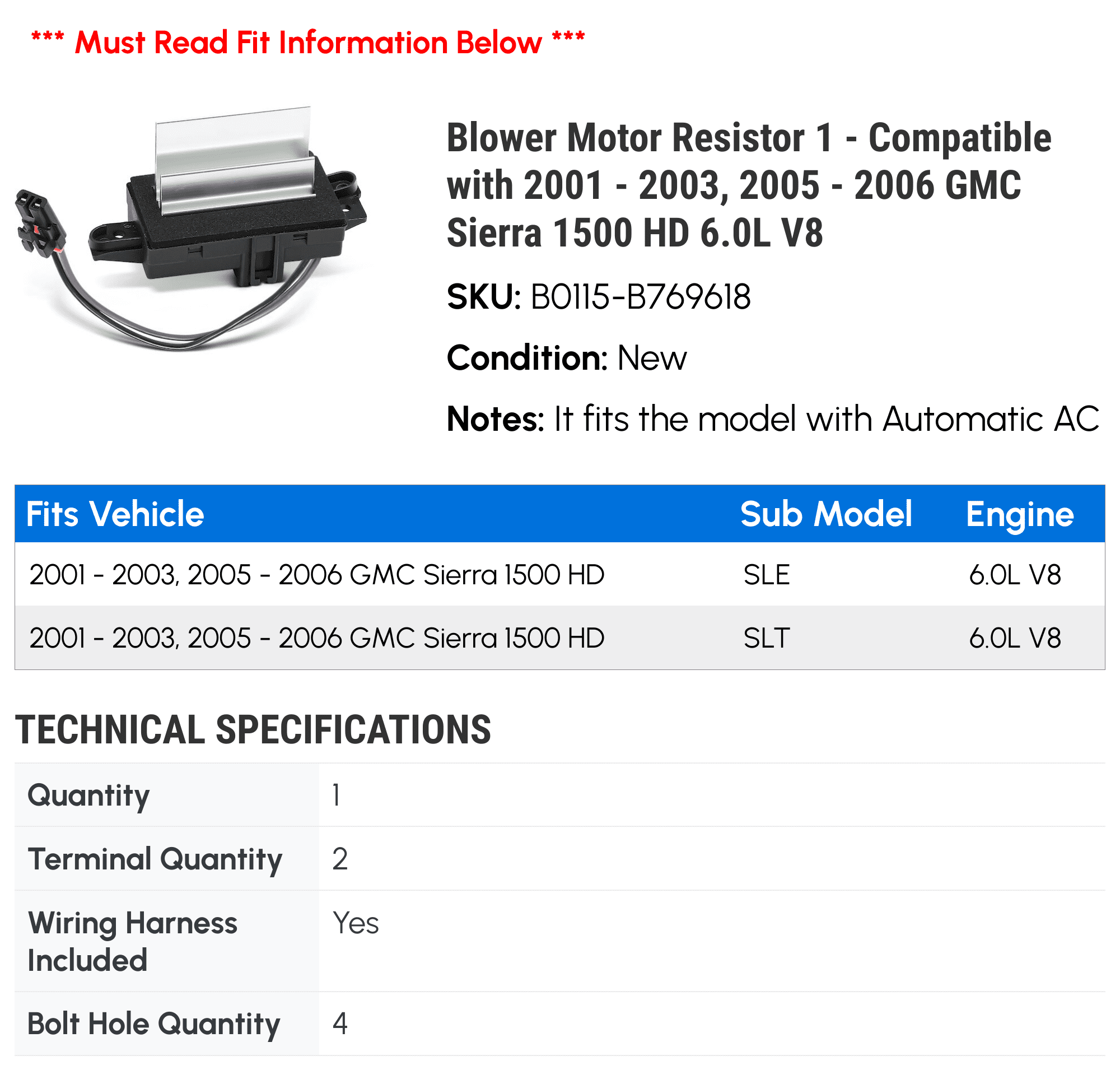 Blower Motor Resistor 1 - Compatible with 2001 - 2003, 2005 - 2006 GMC Sierra 1500 HD 6.0L V8 2002