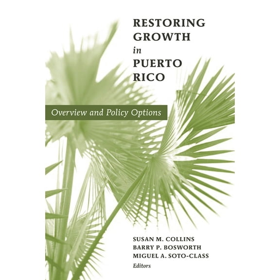 Restoring Growth in Puerto Rico: Overview and Policy Options, (Paperback)