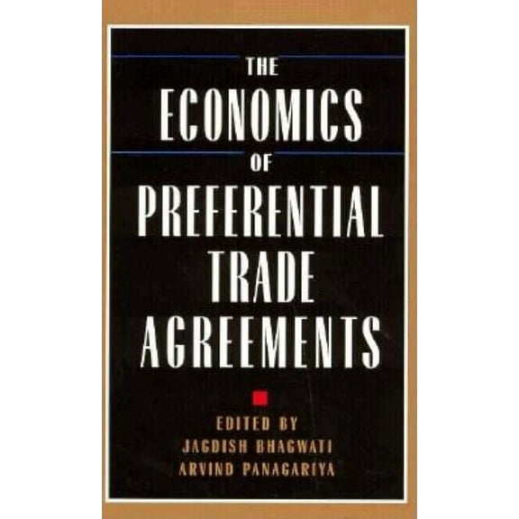 The Economics of Preferential Trade Agreements