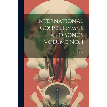 International Gospel Hymns and Songs Volume no. 1 (Paperback)