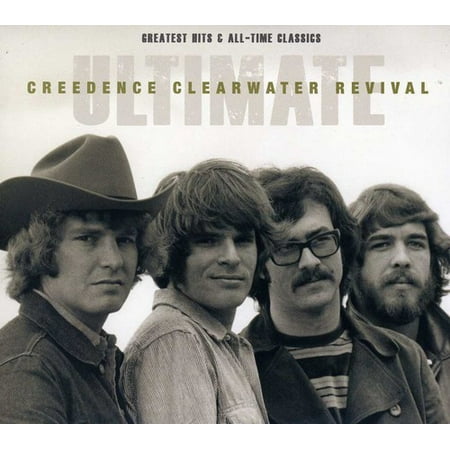 Ultimate Creedence Clearwater Revival: Greatest (Creedence Clearwater Revival Really The Best)