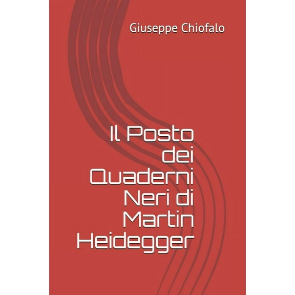 Il Posto dei Quaderni Neri di Martin Heidegger, (Paperback)