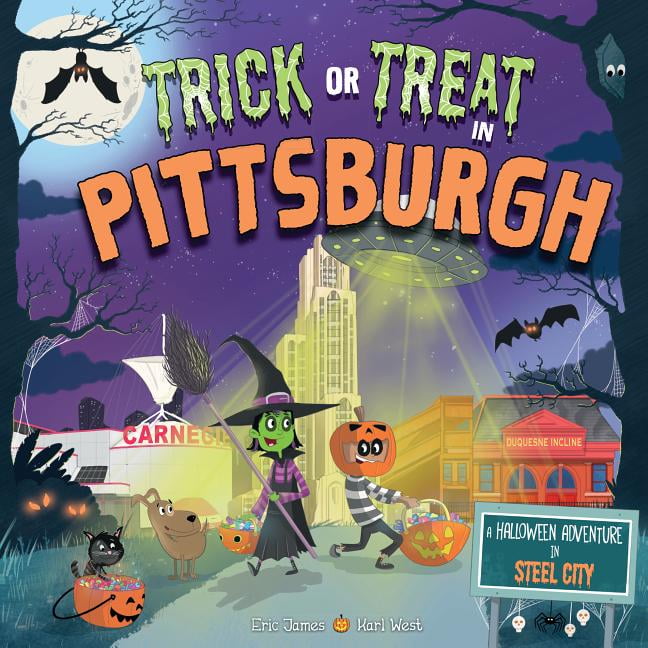 Trick or Treat Trick or Treat in Pittsburgh A Halloween Adventure in Steel City (Series 0
