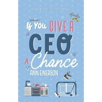 If You Give a CEO a Chance, (Paperback)