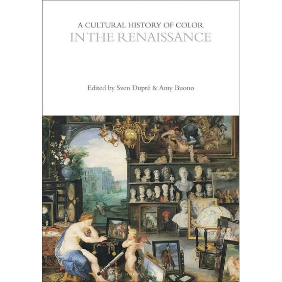 Cultural Histories: A Cultural History of Color in the Renaissance (Hardcover)