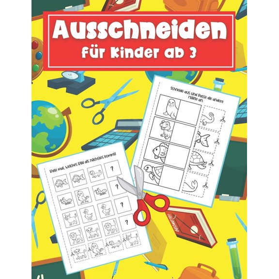 Ausschneiden fÃ¼r Kinder ab 3: Schneiden Lernen ab 3 Jahre - Bastelbuch ab 3 Jahre, (Paperback)