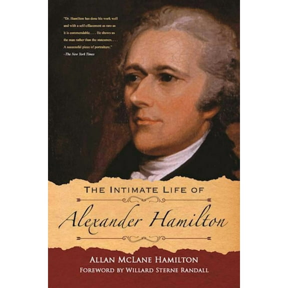 The Intimate Life of Alexander Hamilton (Paperback)