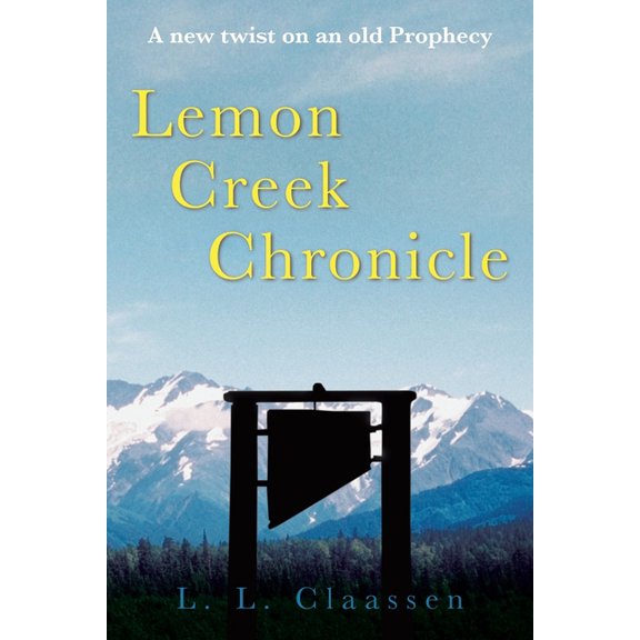 Lemon Creek Chronicle