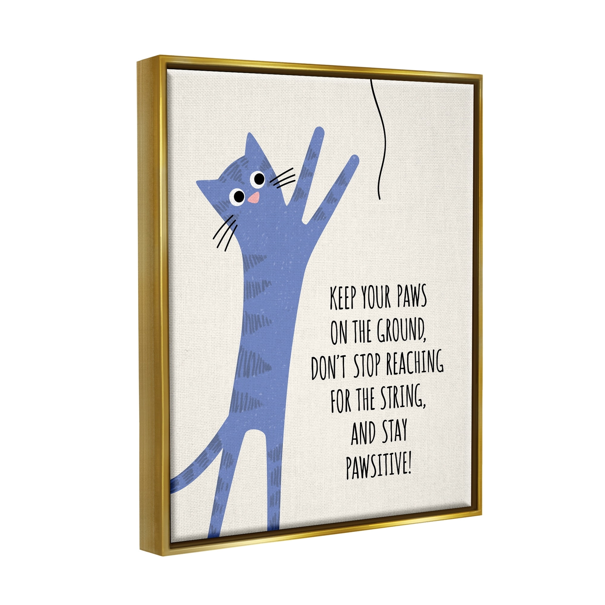 Stupell Industries Stay Pawsitive Cartoon Cat Playing Positivity Sentiment Graphic Art Metallic Gold Floating Framed Canvas Print Wall Art, Design by Jennifer Wambach