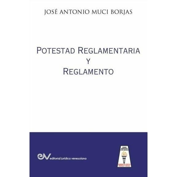Potestad Reglamentaria y Reglamento (Paperback)