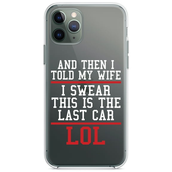 DistinctInk Clear Shockproof Hybrid Case for iPhone 13 (6.1" Screen) - TPU Bumper Acrylic Back Tempered Glass Screen Protector - I Swear This Is The Last Car LOL