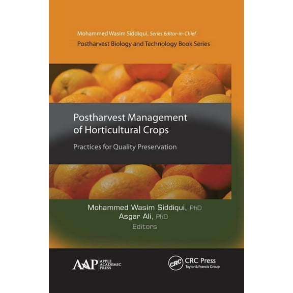 Postharvest Biology and Technology Postharvest Management of Horticultural Crops: Practices for Quality Preservation, (Paperback)