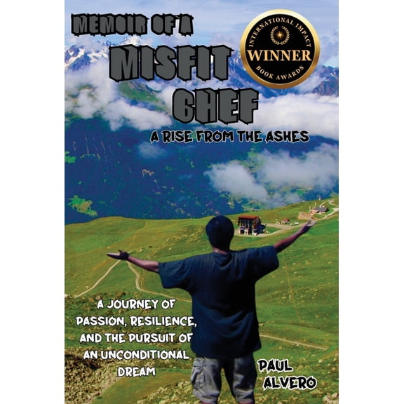 Memoir of a Misfit Chef: A Rise From The Ashes, (Hardcover)