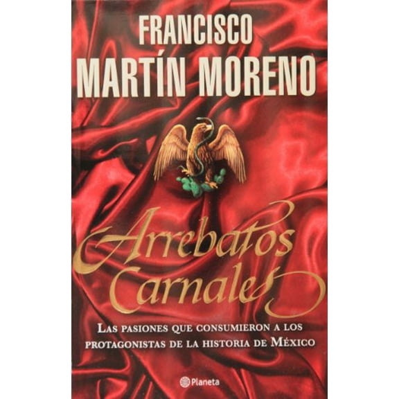 Pre-Owned Arrebatos Carnales (Spanish Edition) (Paperback) 6070702735 9786070702730