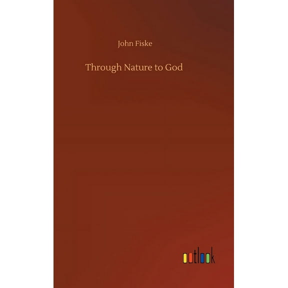 Through Nature to God (Hardcover)