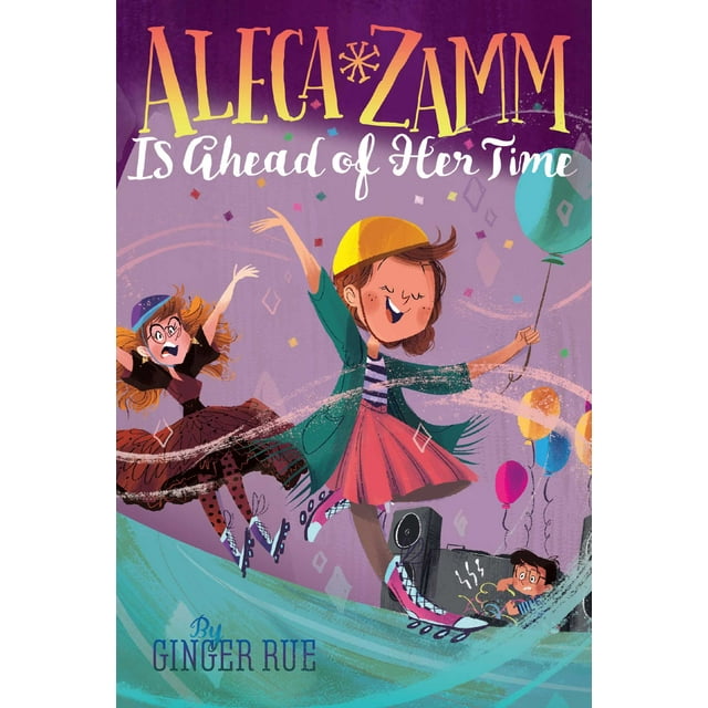 Aleca Zamm Est en Avance sur Son Temps (Livre 2 de Aleca Zamm) par Rue du Gingembre