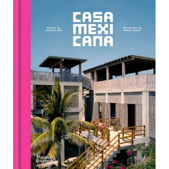 Casa Mexicana, (Hardcover)